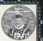 Sticker: Henk de Mulder is onze neje Prins, Ophalen of Verzenden, Zo goed als nieuw, Bedrijf of Vereniging