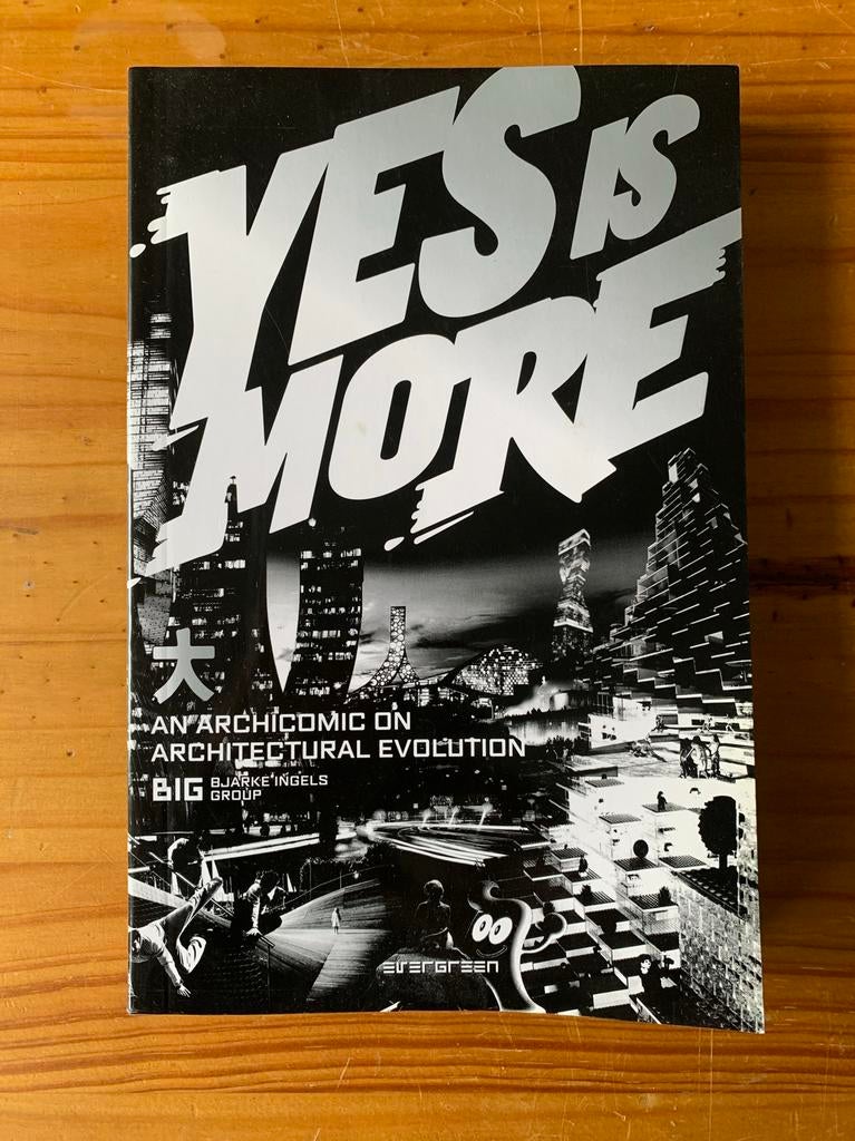 Yes is More - BIG, Bjarke Ingels - Architectuur Comic, Ophalen of Verzenden, Zo goed als nieuw, Architecten
