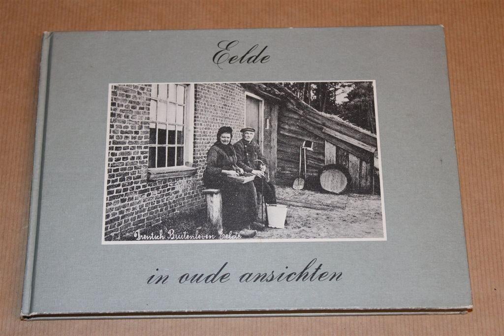 Eelde in Oude Ansichten — Deel uit de Bekende Serie, Boeken, Geschiedenis | Stad en Regio, Ophalen of Verzenden, Gelezen