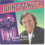 Vinyl Single John Spencer, Ophalen of Verzenden, Gebruikt, Nederlandstalig