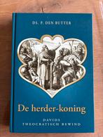 De herder-koning - P. den Butter Davids- theocratisch bewind, Boeken, Ophalen of Verzenden, Gelezen, Christendom | Protestants