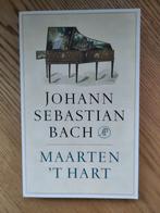 Johann Sebastian Bach - Maarten 't Hart, Boeken, Artiest, Ophalen of Verzenden, Zo goed als nieuw, Maarten 't Hart