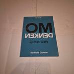 OMDENKEN op het werk - Berthold Gunster, Ophalen of Verzenden, Zo goed als nieuw, Management, Berthold Gunster