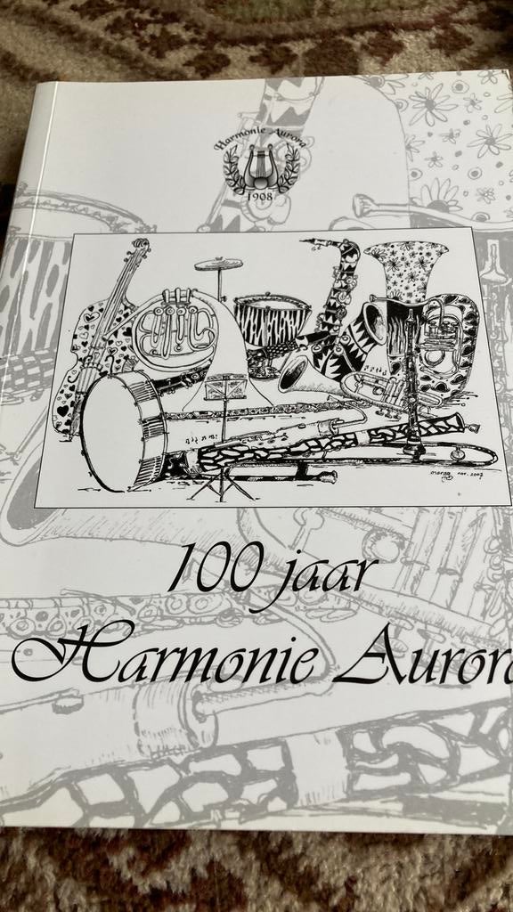 Honderd Jaar  Harmonie Aurora., Ophalen of Verzenden, Zo goed als nieuw