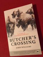 Butcher s crossing - john williams, Ophalen of Verzenden, Zo goed als nieuw, John Williams, Amerika