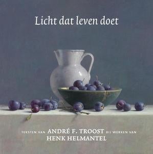 Licht dat leven doet / Henk Helmantel en André F. Troost, Ophalen of Verzenden, Zo goed als nieuw
