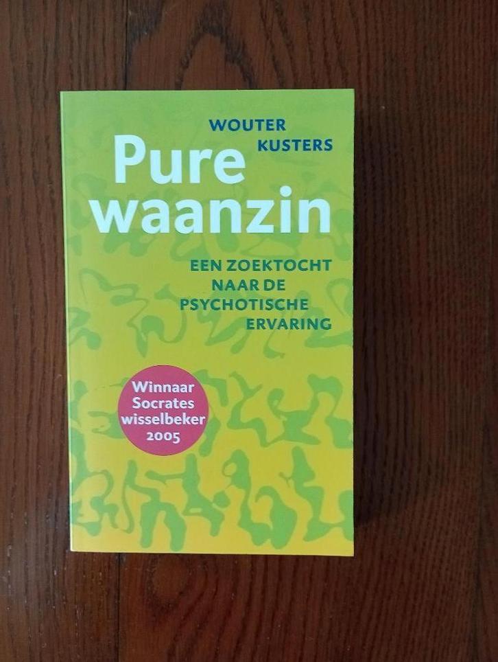 PURE WAANZIN   W.Kusters Een zoektocht psychotische ervaring, Boeken, Filosofie, Nieuw, Overige onderwerpen, Ophalen of Verzenden