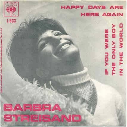 Barbara Streisand- Happy days are here again
