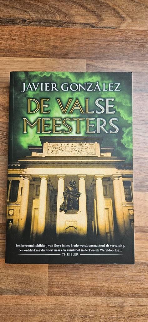 De Valse Meesters - Javier González (Thriller), Boeken, Thrillers, Zo goed als nieuw, Europa overig, Ophalen of Verzenden