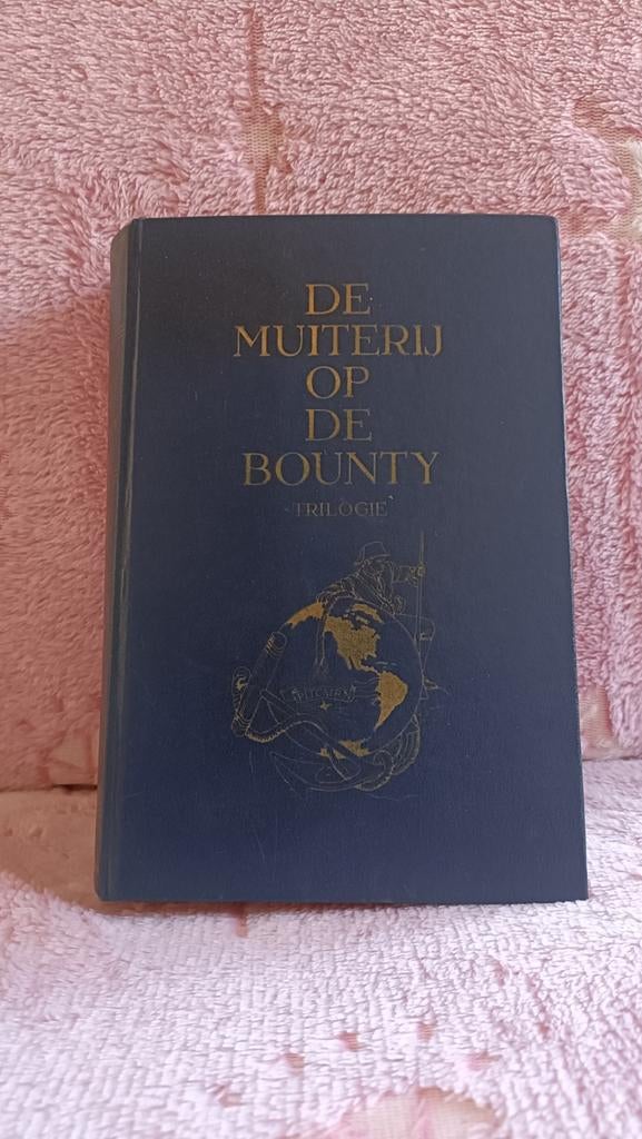 Nordhoff en Hall - De muiterij op de Bounty (trilogie), Boeken, Ophalen of Verzenden, Gelezen, Charles Nordhoff en James Norman Hall