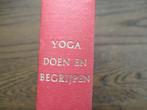 yoga doen en begrijpen Andre van Lysebeth #, Ophalen of Verzenden, Gelezen, Meditatie of Yoga, Instructieboek