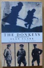 Alan Clark - The Donkeys [engels] [1171], Alan Clark, Nieuw, Ophalen of Verzenden, Voor 1940