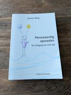 Menswaardig opvoeden - Jeanne Meijs, Ophalen of Verzenden, Zo goed als nieuw, Jeanne Meijs