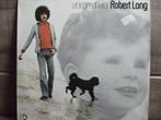 Robert Long "Vroeger of Later" LP, Cd's en Dvd's, Ophalen of Verzenden, Gebruikt, 12 inch, Levenslied of Smartlap