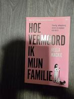 Boek hoe vermoord ik mijn familie (bella mackie), Ophalen of Verzenden, Zo goed als nieuw, Nederland