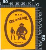 Sticker: Ok Corral Bar - LLoret de Mar, Verzamelen, Verzenden, Zo goed als nieuw, Bedrijf of Vereniging
