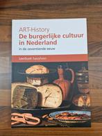 Lonneke Kok - ART-History, Cultuur van het burgerlijke, Ophalen of Verzenden, Zo goed als nieuw, Lonneke Kok; Judica Lookman; Rieuwert Catz; Ad van der Borght