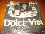 Ryan Paris: Dolce Vita, Cd's en Dvd's, Vinyl Singles, Ophalen of Verzenden, Zo goed als nieuw, Pop, Single