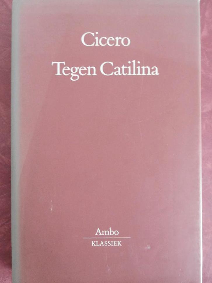 Cicero Tegen Catilina, Boeken, Literatuur, Gelezen, Ophalen of Verzenden