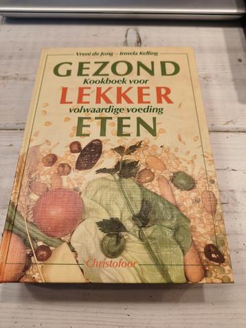 Gezond Lekker Eten - Kookboek beschikbaar voor biedingen