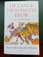 Jaap den Hollander - De lange twintigste eeuw, 20e eeuw of later, Europa, Jaap den Hollander; Pieter Caljé, Ophalen of Verzenden