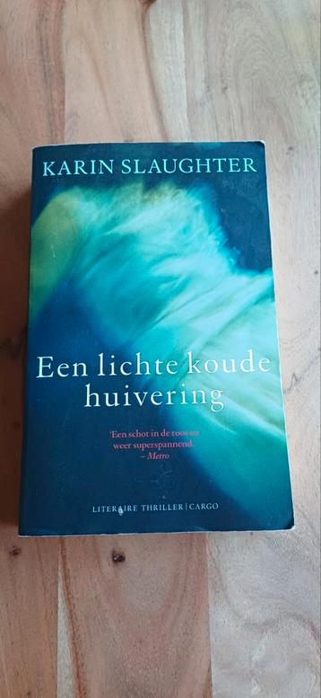 Karin Slaughter - Een lichte koude huivering beschikbaar voor biedingen
