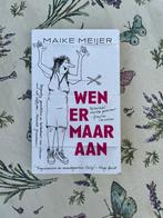 Wen er maar aan door Maike Meijer, Ophalen of Verzenden, Zo goed als nieuw, Maike Meijer, Anekdotes en Observaties