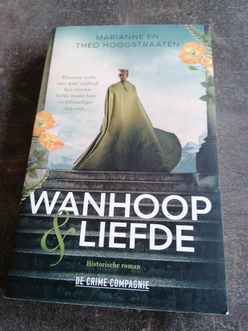 Marianne En Theo Hoogstraaten - Wanhoop en liefde, Boeken, Historische romans, Zo goed als nieuw, Ophalen of Verzenden