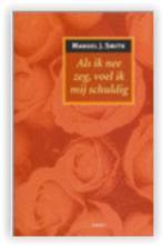 Als ik nee zeg, voel ik mij schuldig - Manuel J. Smith, Ophalen, Manuel J. Smith, Sociale psychologie, Zo goed als nieuw