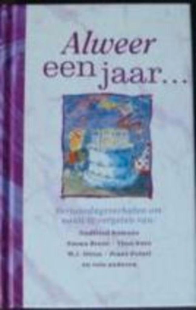 Alweer een jaar..verjaardagsverhalen om nooit te vergeten, Boeken, Literatuur, Zo goed als nieuw, Ophalen of Verzenden