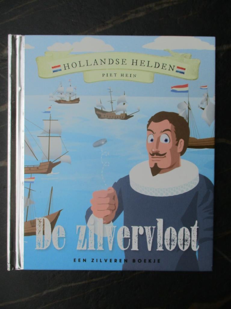 De zilvervloot - Piet Hein zilveren boekje Hollandse Helden, Ophalen of Verzenden, Zo goed als nieuw, Rubinstein, Fictie algemeen
