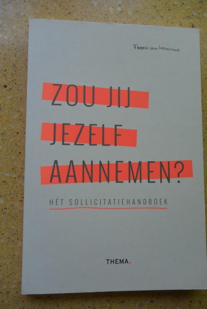 Zou jij jezelf aannemen? Hét sollicitatiehandboek Kraaikamp, Boeken, Advies, Hulp en Training, Gelezen, Ophalen of Verzenden