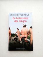 De Helaasheid der Dingen - Dimitri Verhulst, Ophalen of Verzenden, Gelezen, België