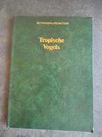 Boek De wonderlijke natuur Tropische Vogels, Boeken, Ophalen of Verzenden, Gelezen, Vogels