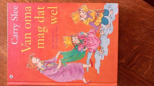 Carry Slee - Van oma mag dat wel, Boeken, Kinderboeken | Kleuters, Zo goed als nieuw, Voorleesboek, Ophalen of Verzenden