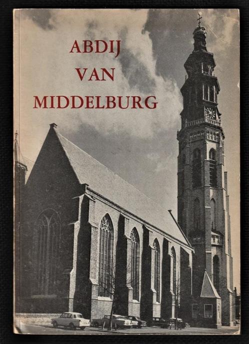 De geschiedenis van de ABDIJ van MIDDELBURG, Boeken, Geschiedenis | Stad en Regio, Zo goed als nieuw, Ophalen of Verzenden