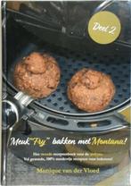 Meuk"Fry" bakken met Montana! 2 - Monique van der Vloed, Boeken, Verzenden, Zo goed als nieuw, Nederland en België