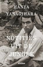 Hanya Yanagihara, Notities uit de jungle, Paperback, Boeken, Ophalen of Verzenden, Zo goed als nieuw, Hanya Yanagihara, Amerika