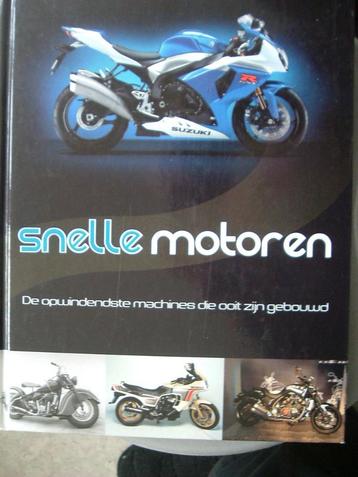 Snelle motoren.