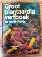 Groot plantaardig verfboek - Iet van de Vrande, Ophalen, Iet van de Vrande, Zo goed als nieuw, Overige onderwerpen