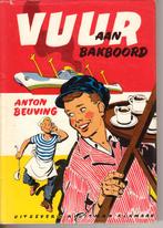 Vuur aan Bakboord - Anton Beuving, Boeken, Ophalen of Verzenden, Gelezen