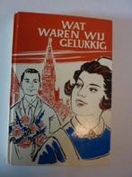 C. van der Galiën - Wat waren wij gelukkig, Boeken, Ophalen of Verzenden, Zo goed als nieuw