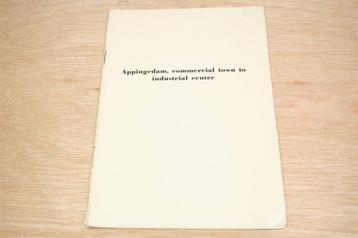 Appingedam 1957 — Van Handelstad Tot Industrieel Centrum beschikbaar voor biedingen
