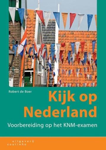KIJK OP NEDERLAND Examenvoorbereiding - Robert de Boer BOEK beschikbaar voor biedingen