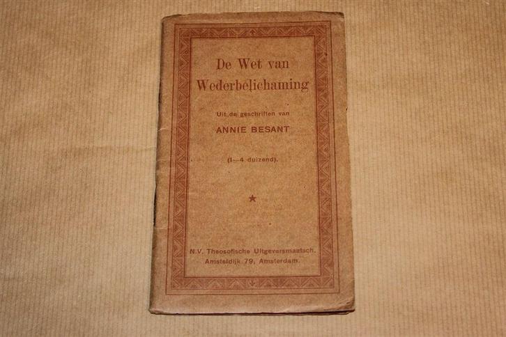 De Wet van Wederbelichaming — Annie Besant — Theosofie, Boeken, Esoterie en Spiritualiteit, Gelezen, Achtergrond en Informatie