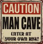 Caution man cave enter at own risk reclamebord van metaal, Huis en Inrichting, Woonaccessoires | Tekstborden en Spreuken, Nieuw