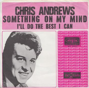 Chris Andrews **Something On My Mind**  beschikbaar voor biedingen