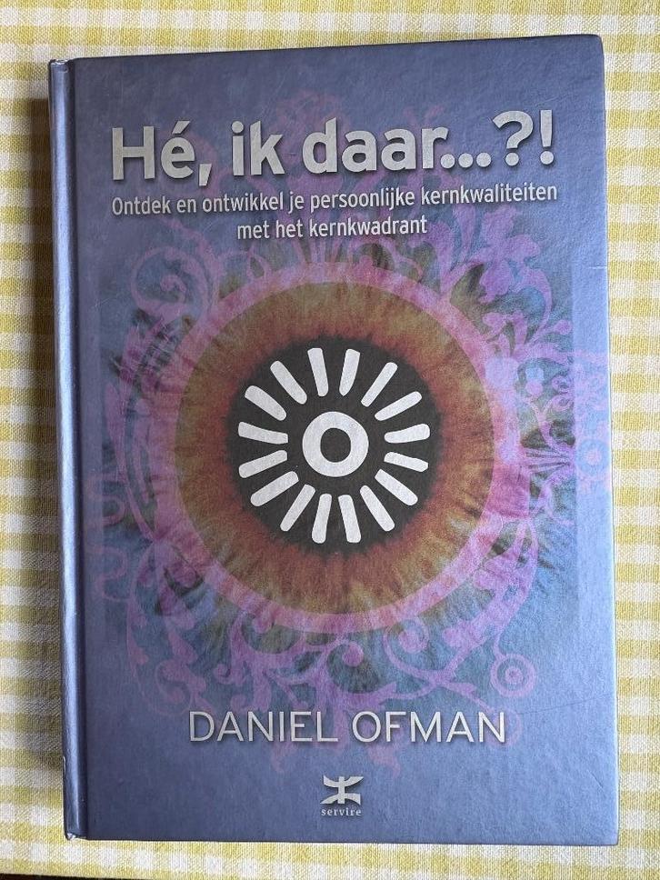"Hé, ik daar...?!" Kernkwaliteiten Daniel Ofman, Boeken, Overige Boeken, Zo goed als nieuw, Ophalen of Verzenden