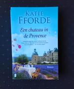 Boek: een chateau in de provence van Katie Fforde, Ophalen, Europa overig, Katie Fforde, Zo goed als nieuw