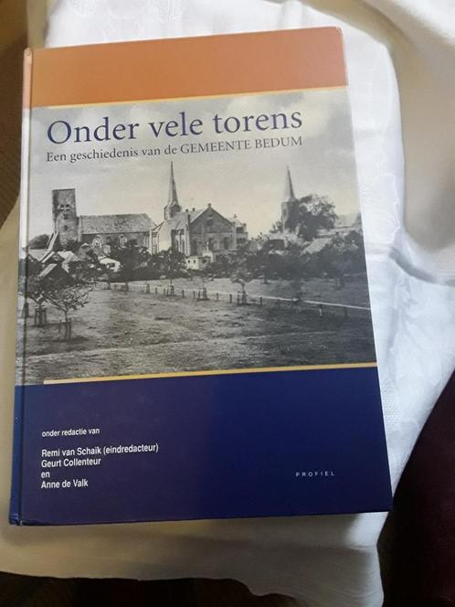 "Onder vele torens", Geschiedenis van de gemeente Bedum.Boek, Boeken, Geschiedenis | Stad en Regio, Zo goed als nieuw, Ophalen of Verzenden